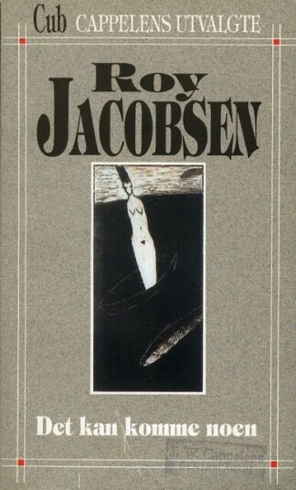 Det Kan Komme Noen Av Roy Jacobsen