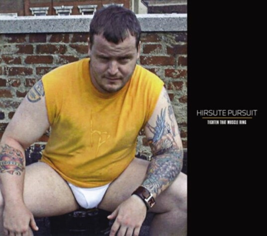 Hirsute Pursuit  Tighten That Muscle Ring  CD