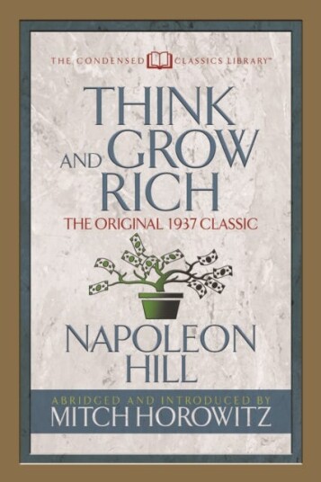 Think And Grow Rich (Condensed Classics) Av Napoleon Hill, Mitch Horowitz