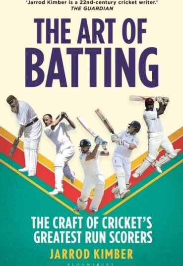 The Art of Batting The Craft of Cricket’s Greatest Run Scorers The Art of Batting The Craft of Cricket’s Greatest Run Scorers