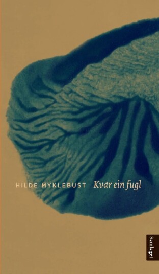 Kvar Ein Fugl Av Hilde Myklebust