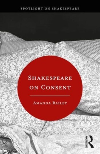 Shakespeare On Consent Av Amanda Bailey