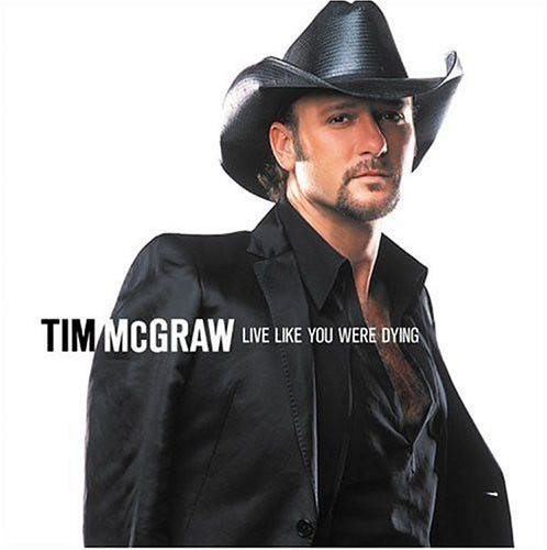 Tim McGraw  Live Like You Were Dying  CD