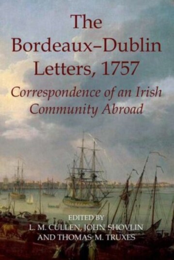 The Bordeaux Dublin Letters 1757