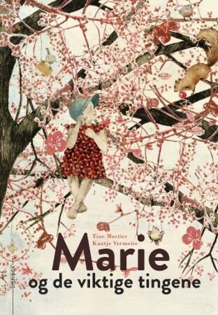 Marie Og De Viktige Tingene Av Tine Mortier Marie Og De Viktige Tingene Av Tine Mortier