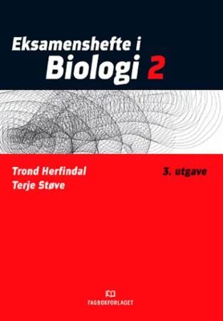 Eksamenshefte I Biologi 2 Av Trond Herfindal, Terje Støve