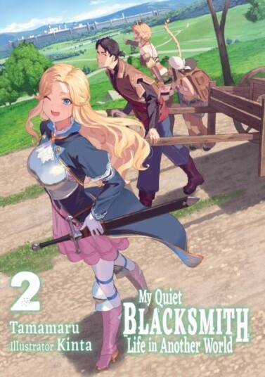 My Quiet Blacksmith Life in Another World: Volume 2 Light Novel My Quiet Blacksmith Life in Another World: Volume 2 Light Novel