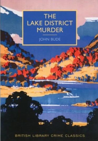The Lake District Murder Av John Bude The Lake District Murder Av John Bude