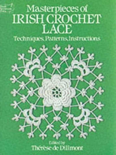 Masterpieces Of Irish Crochet Lace Av Therese De Dillmont