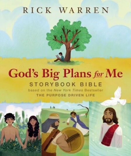 God'S Big Plans For Me Storybook Bible Av Rick Warren
