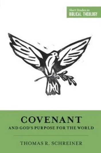 Covenant And God'S Purpose For The World Av Thomas R. Schreiner