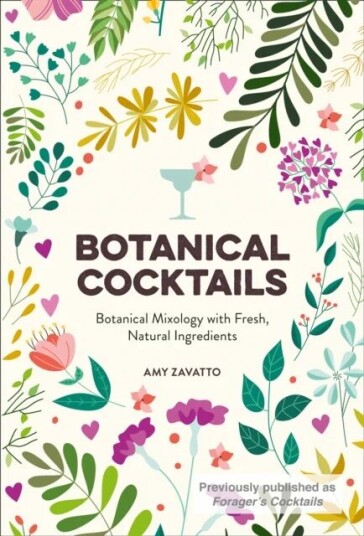 Botanical Cocktails Av Amy Zavatto