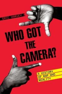 Who Got The Camera? Av Eric Harvey