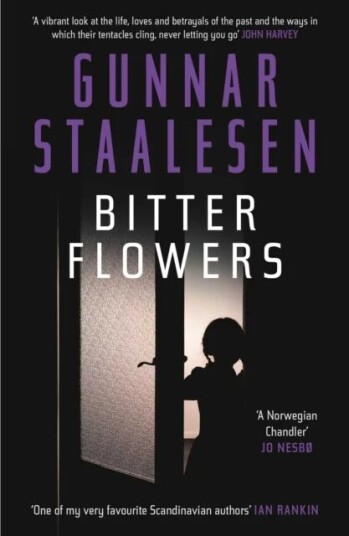 Bitter Flowers Av Gunnar Staalesen Bitter Flowers Av Gunnar Staalesen
