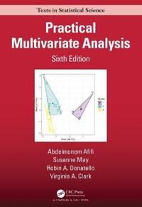 Practical Multivariate Analysis Av Abdelmonem (University Of California Los Angeles Usa) Afifi, Susanne (University Of Washington Seattle Usa) May, Ro