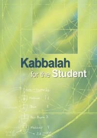 Ashlag, Yehuda Leib Kabbalah for the Student