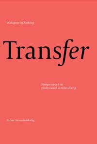 Vibe Aarkrog Vibe Transfer: Kompetence I En Professionel Sammenhaeng