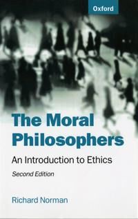 The Moral Philosophers Av Richard (Professor Of Moral Philosophy Professor Of Moral Philosophy University Of Kent At Canterbury) Norman