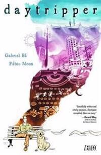 Daytripper Av Gabriel Ba, Fabio Moon