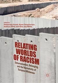 Essed Philomena Relating Worlds of Racism
