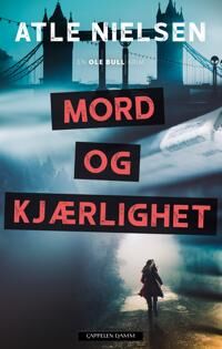 Mord Og Kjærlighet Av Atle Nielsen