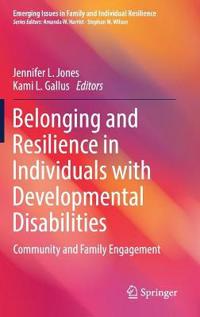 Jones Jennifer L. Belonging and Resilience in Individuals with Developmental Disabilities