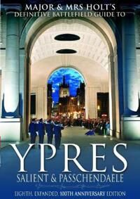Major And Mrs.Holt'S Battlefield Guide To Ypres Salient Av Tonie Holt, Valmai Holt