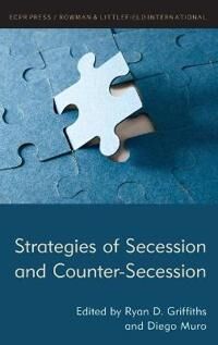 Griffiths Ryan D. Strategies of Secession and Counter-Secession