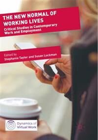 Taylor Stephanie The New Normal of Working Lives