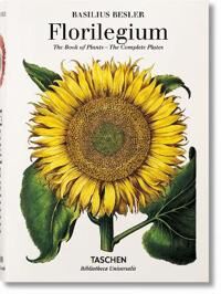 Basilius Besler. Florilegium. The Book Of Plants Av Klaus Walter Littger, Werner Dressendoerfer