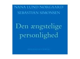 Nørgaard Nana Lund Den ængstelige personlighed Nørgaard Nana Lund Den ængstelige personlighed