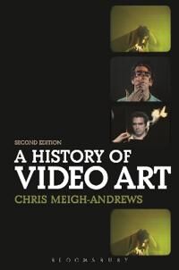 Meigh-Andrews, Chris A History of Video Art (0857851780)