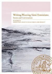 Knobblock Ina Writing-Weaving Sámi Feminisms