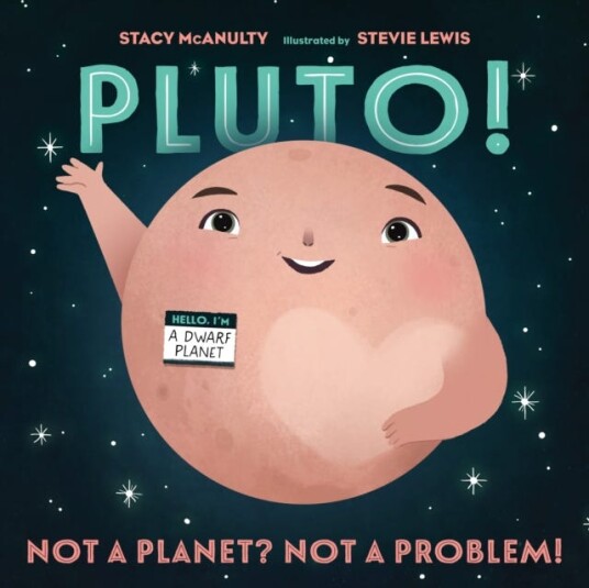 Pluto! Av Stacy Mcanulty Pluto! Av Stacy Mcanulty
