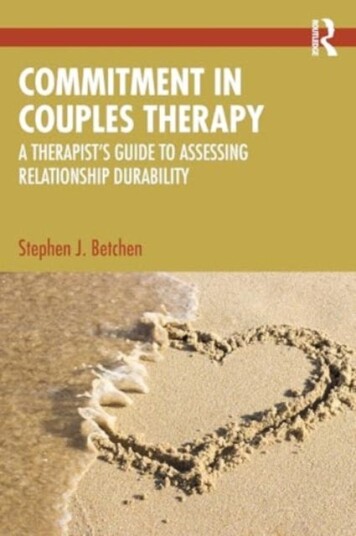 Commitment in Couples Therapy A Therapist’s Guide to Assessing Relationship Durability Commitment in Couples Therapy A Therapist’s Guide to Assessing Relationship Durability