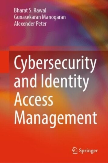 Cybersecurity and Identity Access Management Cybersecurity and Identity Access Management