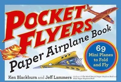 Pocket Flyers Paper Airplane Book 69 Mini Planes to Fold and Fly