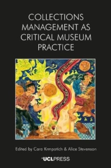 Collections Management as Critical Museum Practice Collections Management as Critical Museum Practice