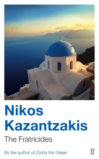 The Fratricides Av Nikos Kazantzakis