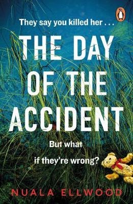Day of the Accident The compelling and emotional thriller with a twist you won't believe