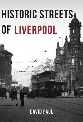 Historic Streets Of Liverpool Av David Paul Historic Streets Of Liverpool Av David Paul