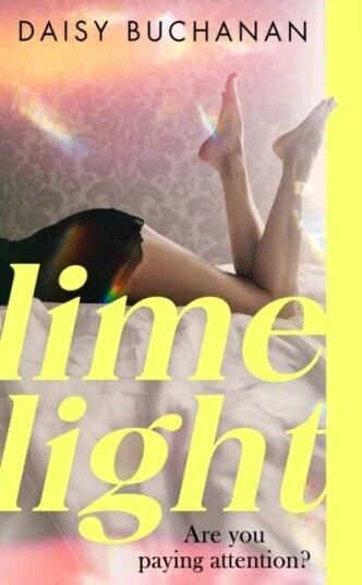 Limelight Av Daisy Buchanan