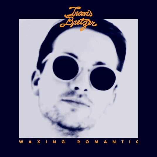 Travis Bretzer Waxing Romantic LP/Vinyl