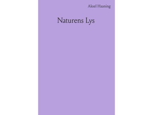 Naturens Lys | Aksel Haaning | Språk: Dansk