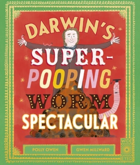 Darwin's Super-Pooping Worm Spectacular Darwin's Super-Pooping Worm Spectacular