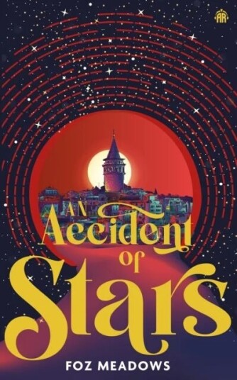 An Accident Of Stars Av Foz Meadows