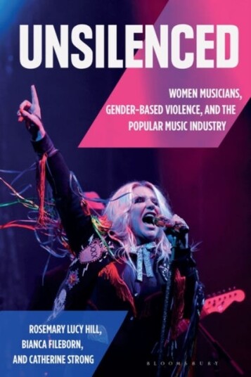 Unsilenced  Women Musicians, GenderBased Violence, and the Popular Music Industry