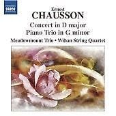MediaTronixs Ernest Chausson : Ernest Chausson: Concerto in D Major/Piano Trio in G Minor CD Pre-Owned