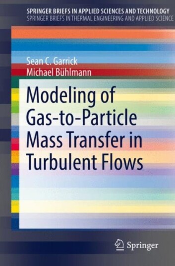 Modeling Of Gas-To-Particle Mass Transfer In Turbulent Flows Av Sean C. Garrick, Michael Buhlmann