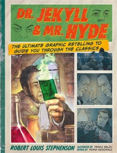 Dr. Jekyll & Mr. Hyde: Classic Comics Dr. Jekyll & Mr. Hyde: Classic Comics